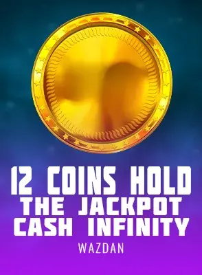 12-coins-hold-the-jackpot-cash-infinity.webp